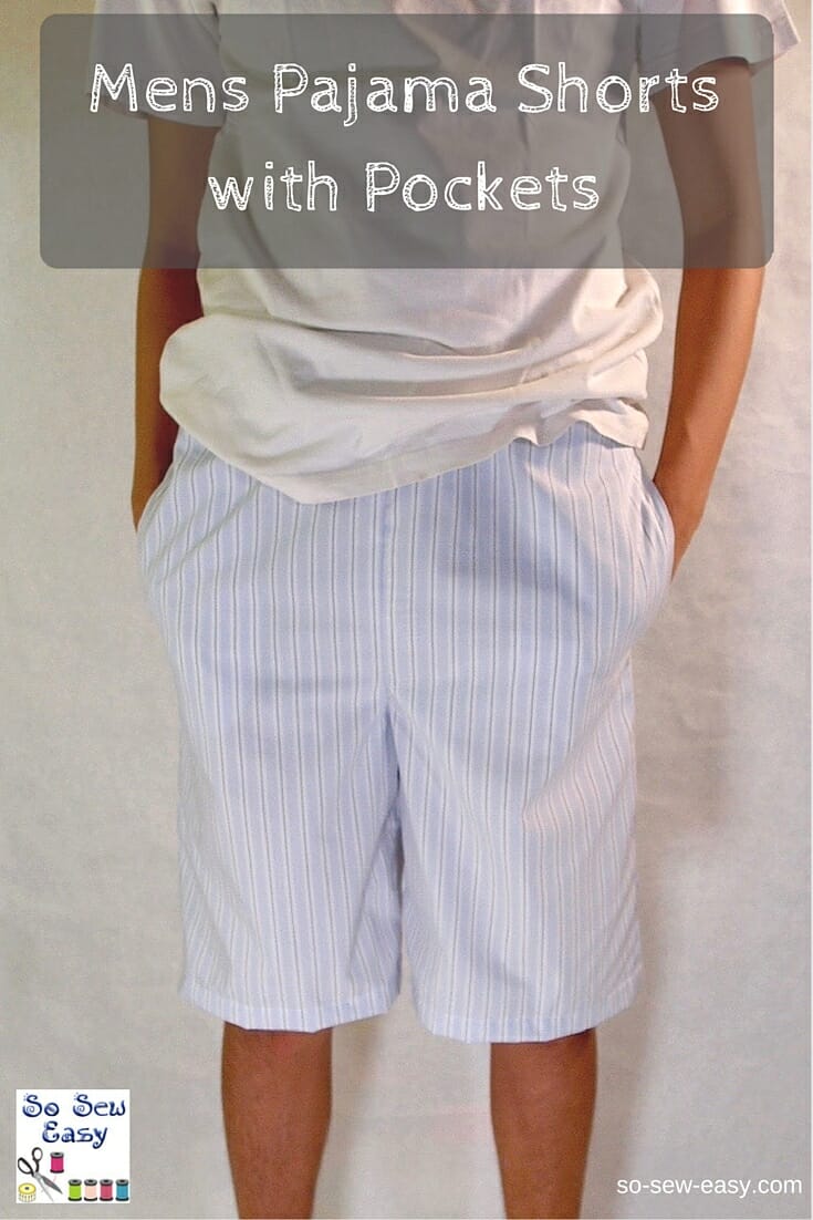 Mens Pajama Shorts with Pockets - Father's Day idea - So Sew Easy