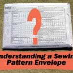 Understanding a Sewing Pattern Envelope. Easy when you know how. Good useful explanations, lots of good info.
