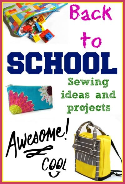 35+ ideas for Back to School sewing projects. Bags of course, plus lots more.