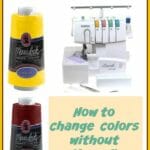 How to change out the colors on a Brother 1034D serger without rethreading it from scratch. Would work for any serger too.