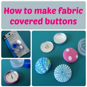 How to make your own perfectly co-ordinated fabric covered buttons. Never search in vain for the perfect button again.