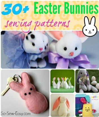 More than 30 sewing patterns, tutorials and inspiration for Easter Bunnies to sew.
