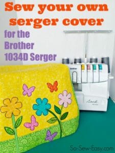 Pattern and instructions on how to sew your own serger cover for the popular Brother 1034d serger