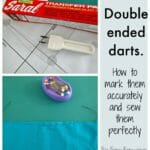 The easy way to mark and sew double ended darts. Now I KNOW I can get them exactly level with this method.