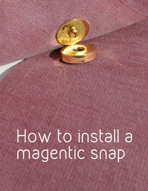 Just getting started in bag making? This is the right way to install a magnetic snap, and keep it from showing wear marks on your fabric.