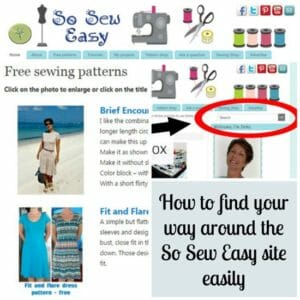 Tips for how to find what you are looking for and navgate your way easily around the So Sew Easy site