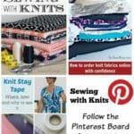 Collection of pins all on the subject of Working with Knits - follow this Pinterest board for all the best tips on working with stretch fabrics