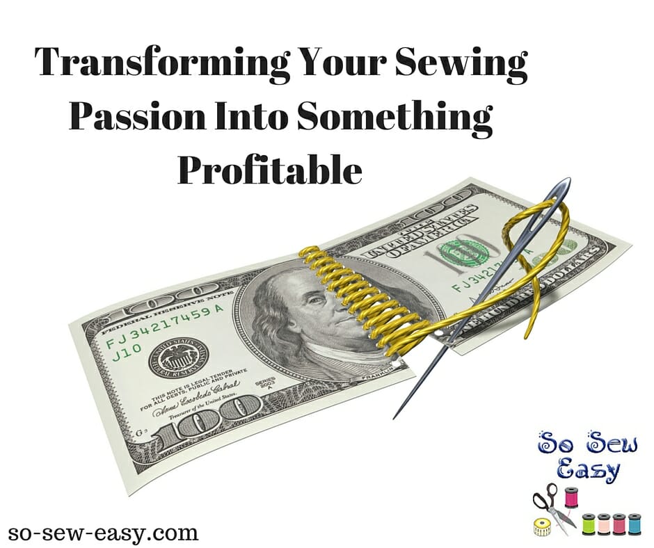 Sewing Passion Into Something Profitable