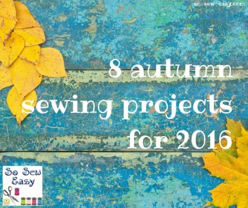 autumn sewing projects