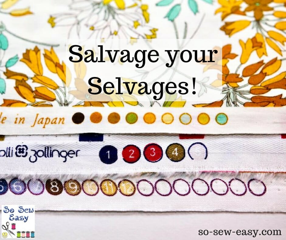 salvage your selvages