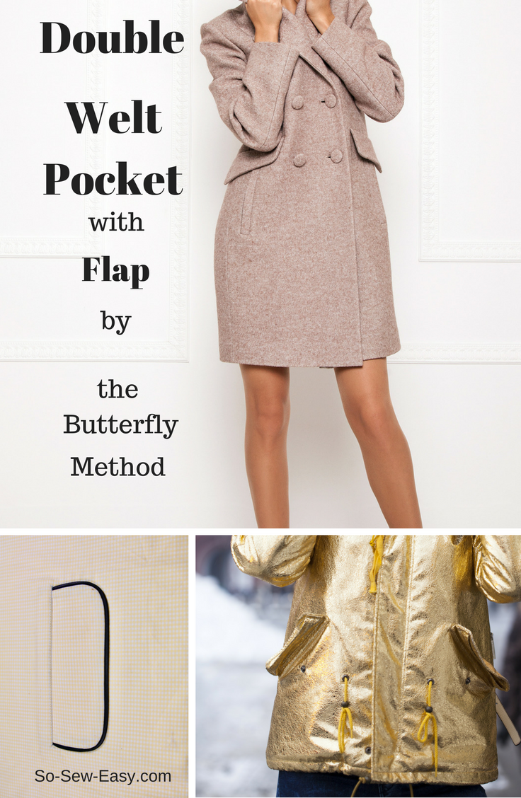 Butterfly Method Double Welt Pocket with Flap - Sewing Tutorial