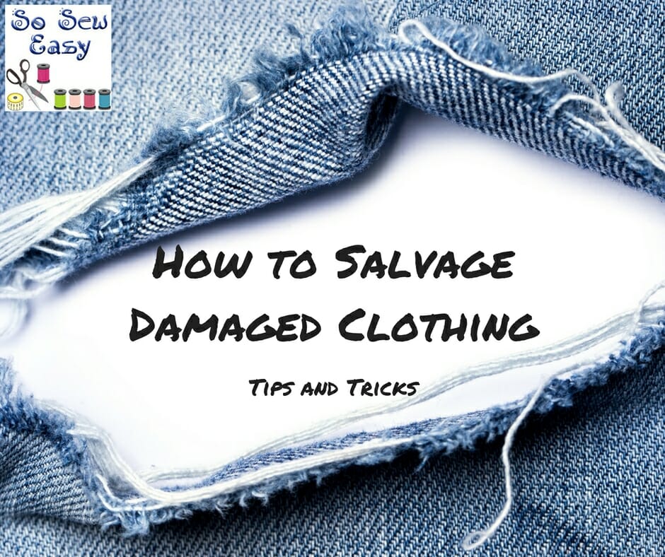 salvage damaged clothing