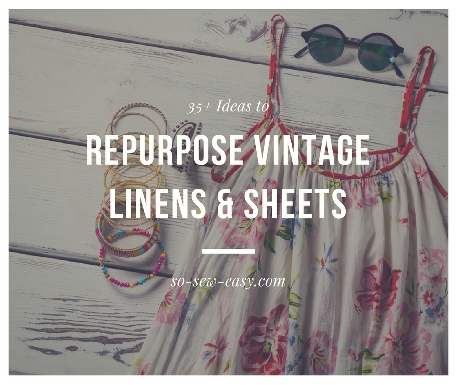 Repurpose Vintage Linens