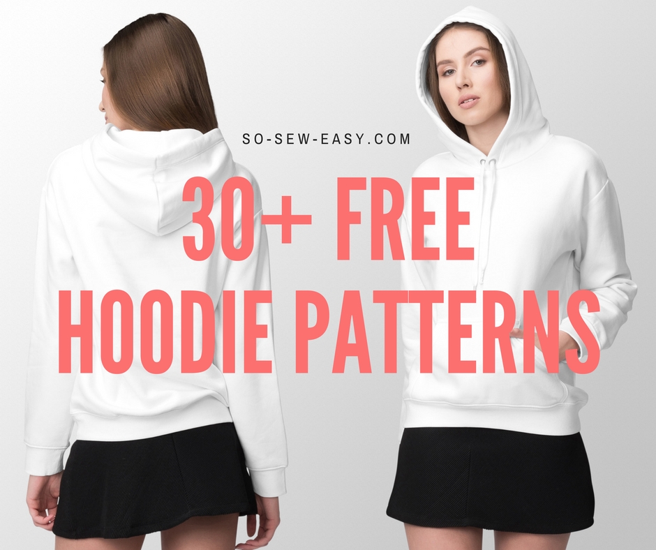 30 Free Hoodie Designs And Sewing Projects So Sew Easy