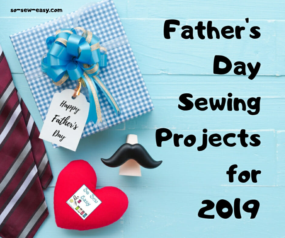 father's day sewing projects