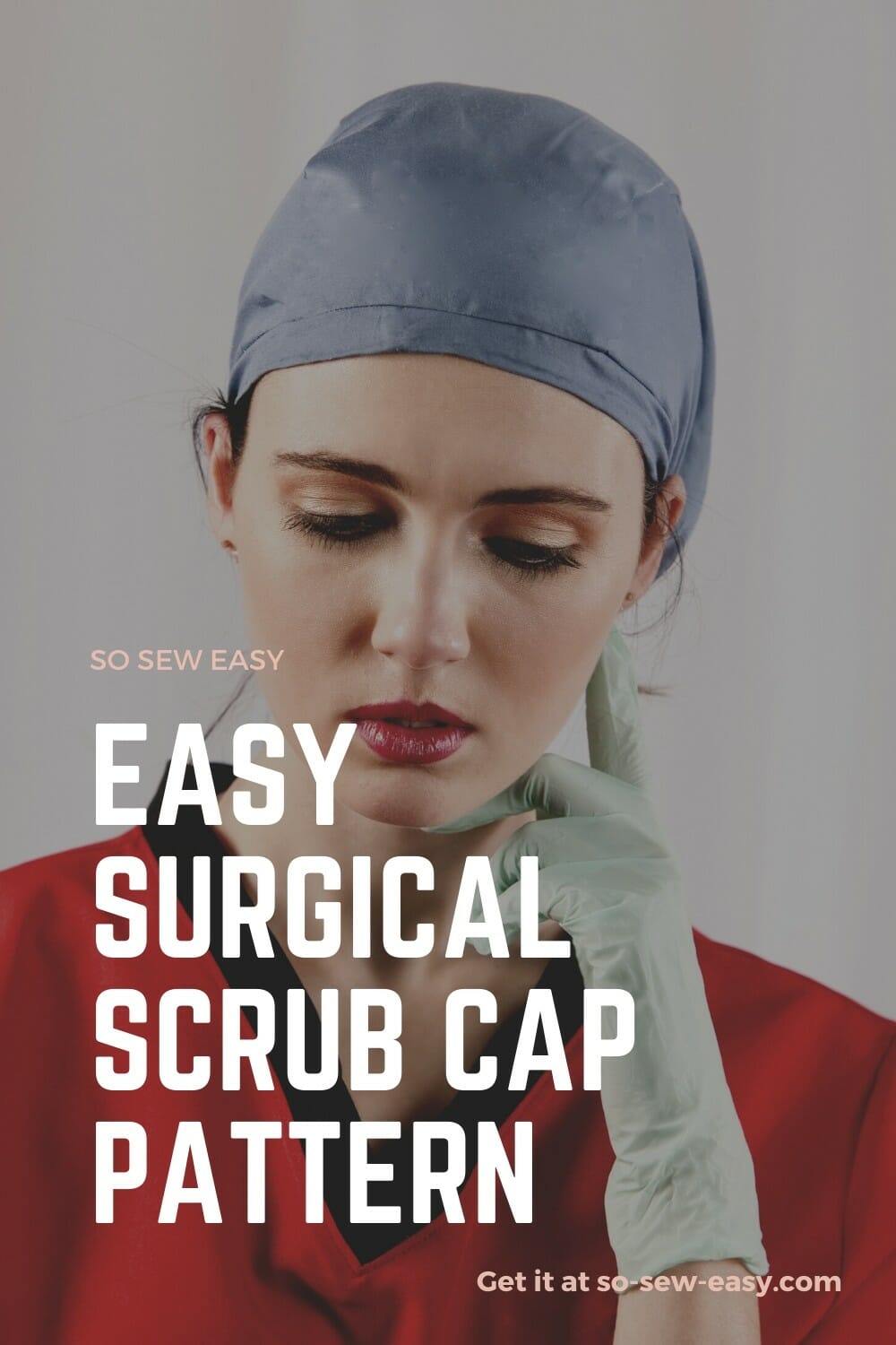Baby Easy DIY Gift to Sew Men Women Nurses Nurse CNA Chemo Pattern EASY Unisex Tie Back Scrub Cap Sewing Tutorial Sew