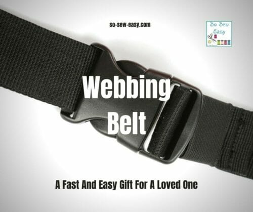 Webbing Belt Tutorial - A Fast And Easy Gift For A Loved One | So Sew Easy