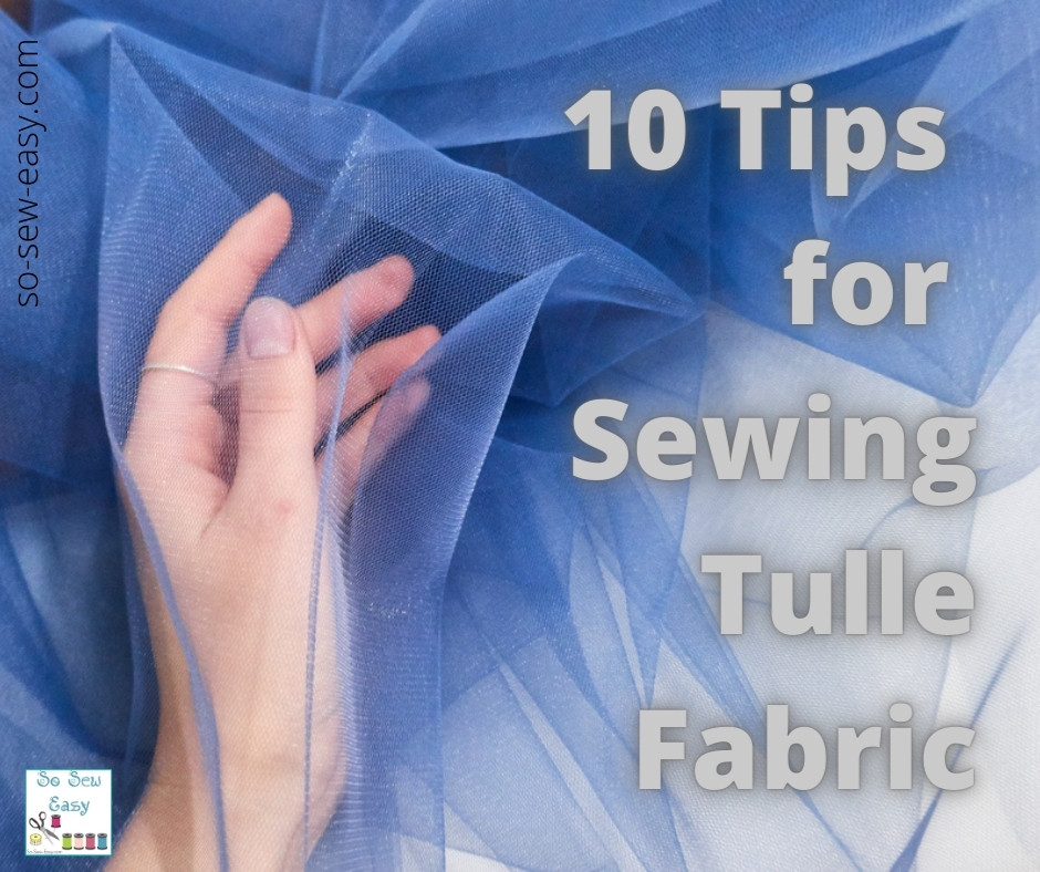 tips for sewing tulle fabric