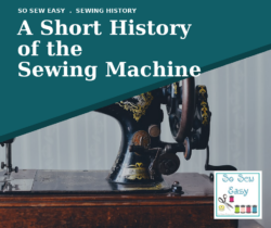 A Short History of the Sewing Machine