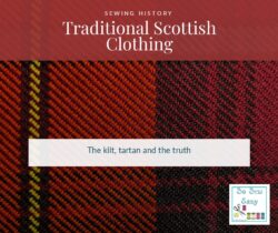 Traditional Scottish clothing history featuring tartan cloth and the kilt